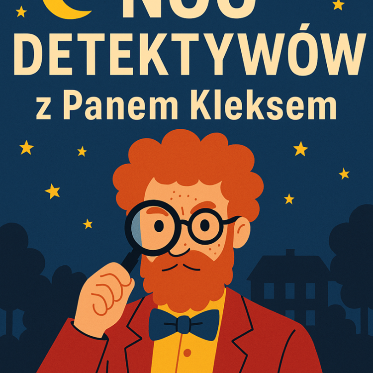Noc Detektywów z Panem Kleksem